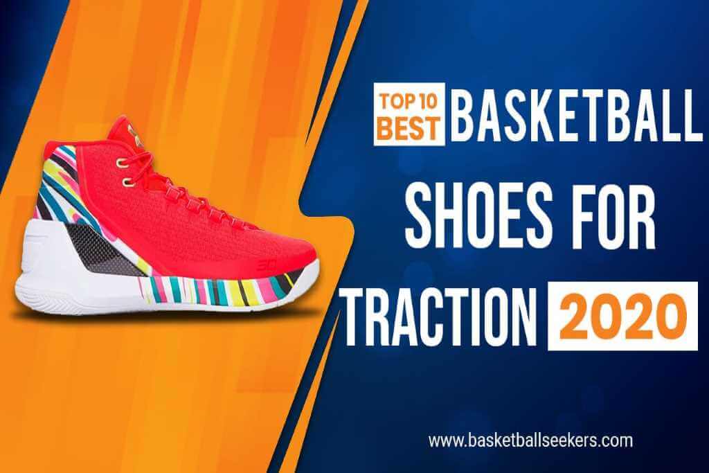 best basketball traction shoes